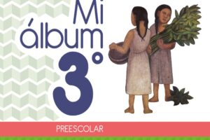 Libro Mi álbum Preescolar 3 (2022) – Descargar en PDF